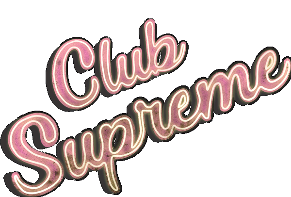 Welcome to Club Supreme! - Club Supreme